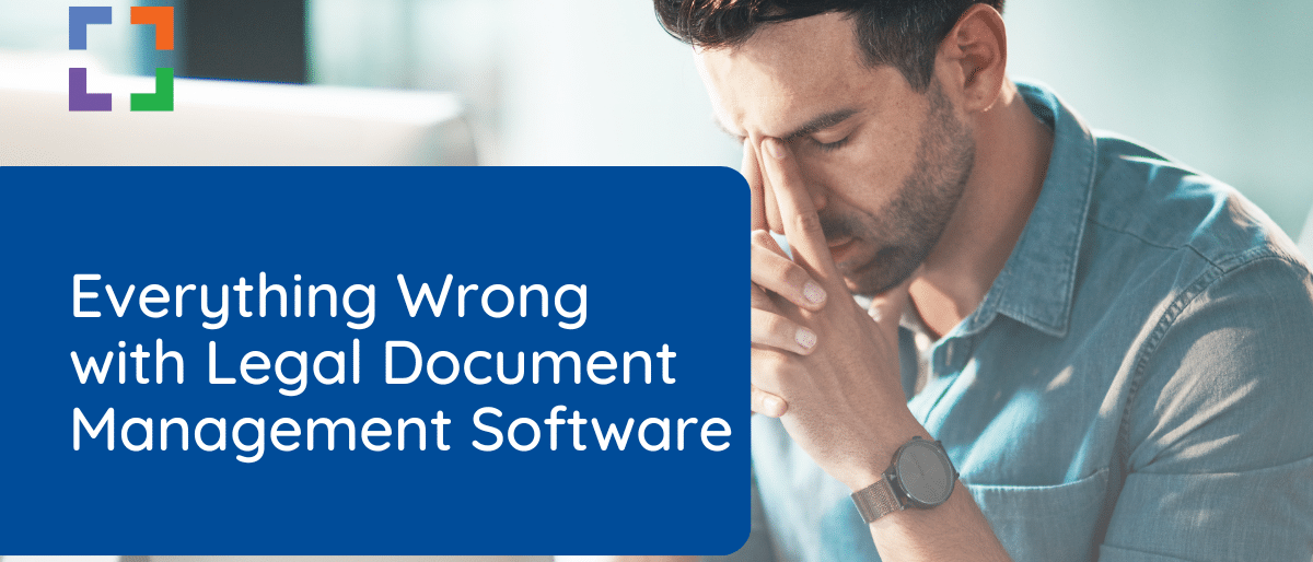 Everything Wrong with Document Management Software