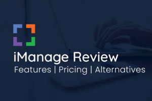 iManage Software Reviews | Features, Pricing, Alternatives - 2022
