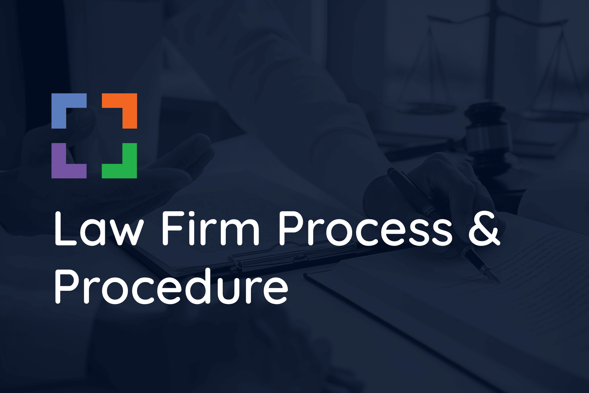Law　Guide　to　Procedure　Firm　Process