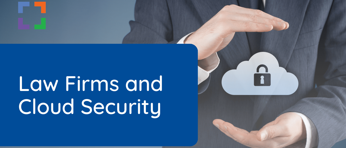 Law Firms and Cloud Security