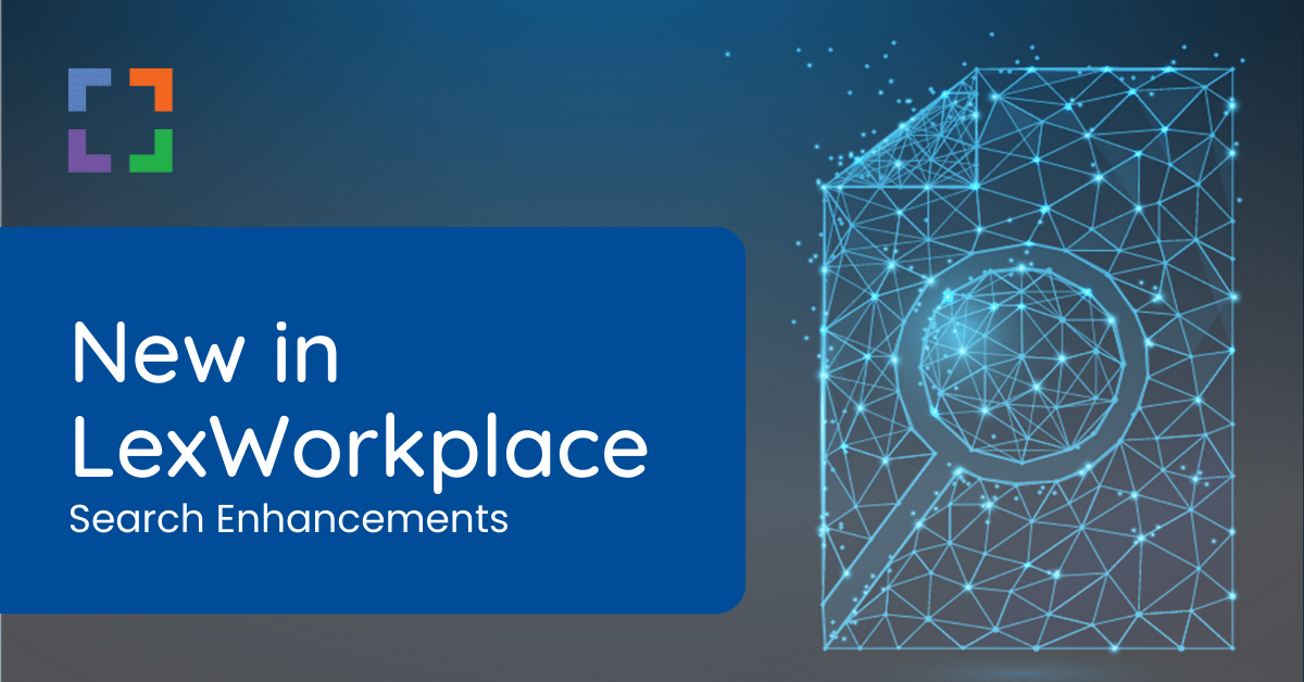 New in LexWorkplace - Search Enhancements