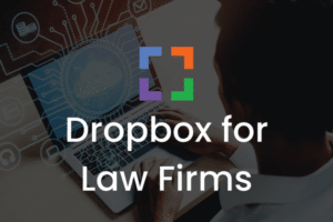 LX - Dropbox for Law Firms