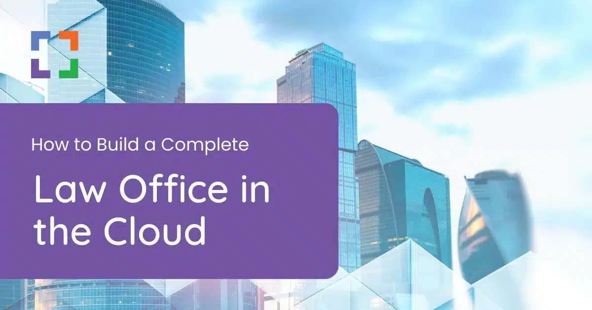 How-to-Build-a-Complete-Law-Office-in-the-Cloud-UP-1