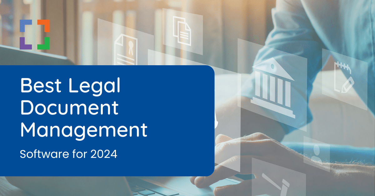 Best Legal Document Management Software for 2024
