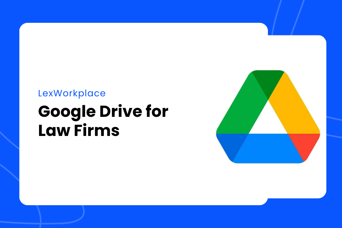 Google Drive for Law Firms - featured image