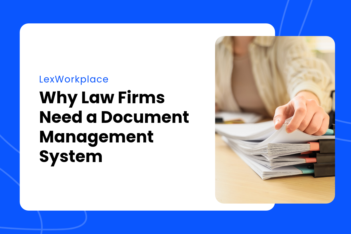 Why Law Firms Need a Document Management System Featured Image Why Law Firms Need a Document Management System Featured Image