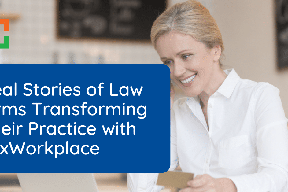 real stories of law firms transforming their practice with lexworkplace