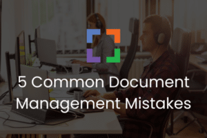 common law firm document management mistakes