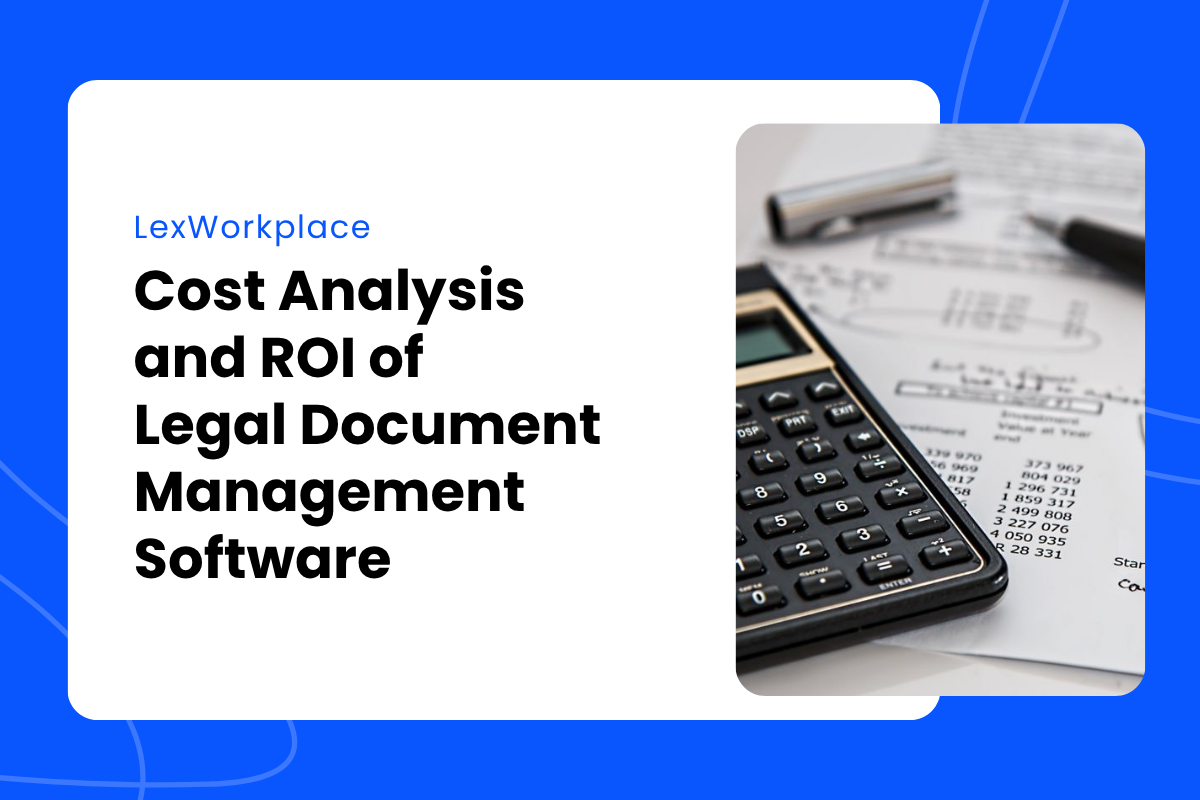 Cost Analysis and ROI of Legal Document Management Software - featured image