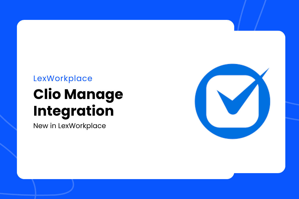 New in LexWorkplace Clio Manage Integration - featured image