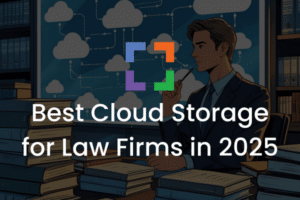 Best Cloud Storage for Law Firms in 2025