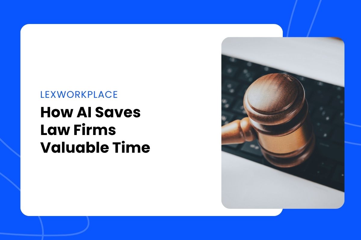 How AI Saves Law Firms Valuable Time