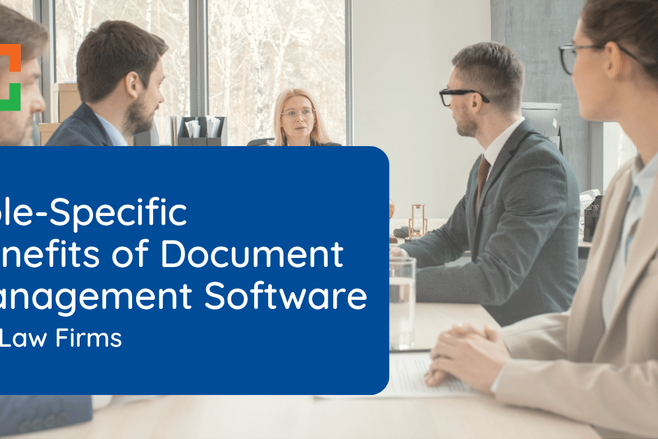 LX - Role-Specific Benefits of Document Management Software in Law Firms