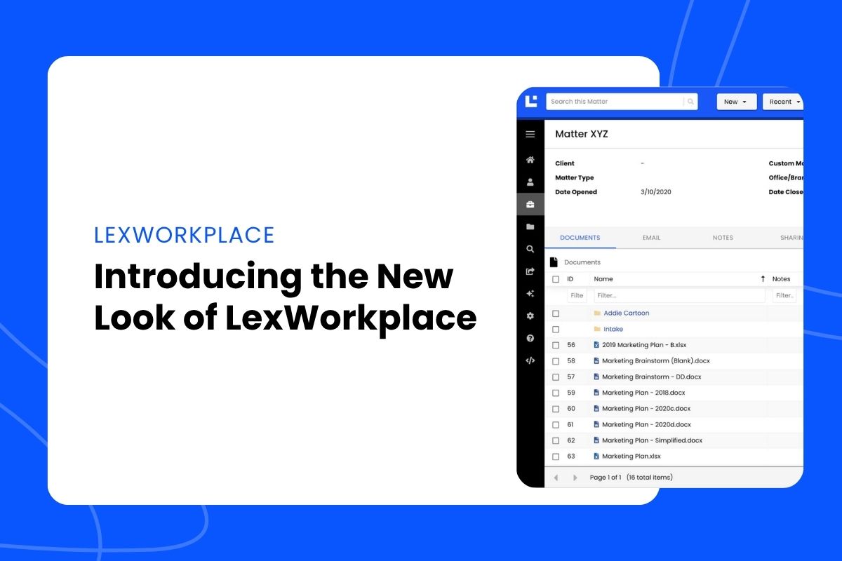 Introducing the New Look of LexWorkplace Introducing the New Look of LexWorkplace