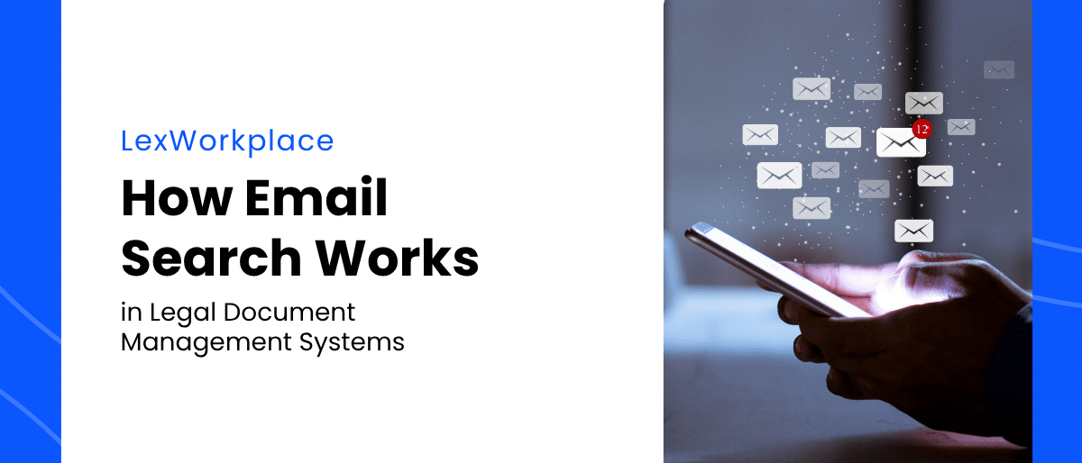 Featured image for How Email Search Works in Legal Document Management Systems article