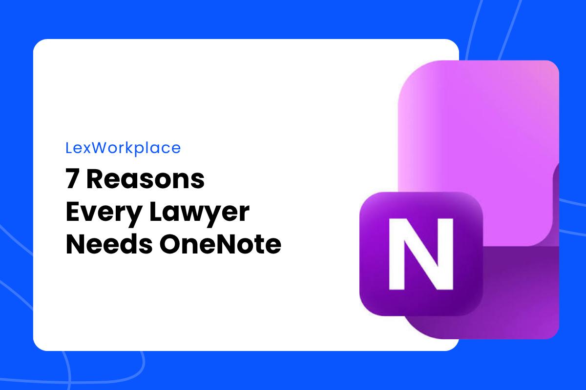 7 Reasons Every Lawyer Needs OneNote - featured image