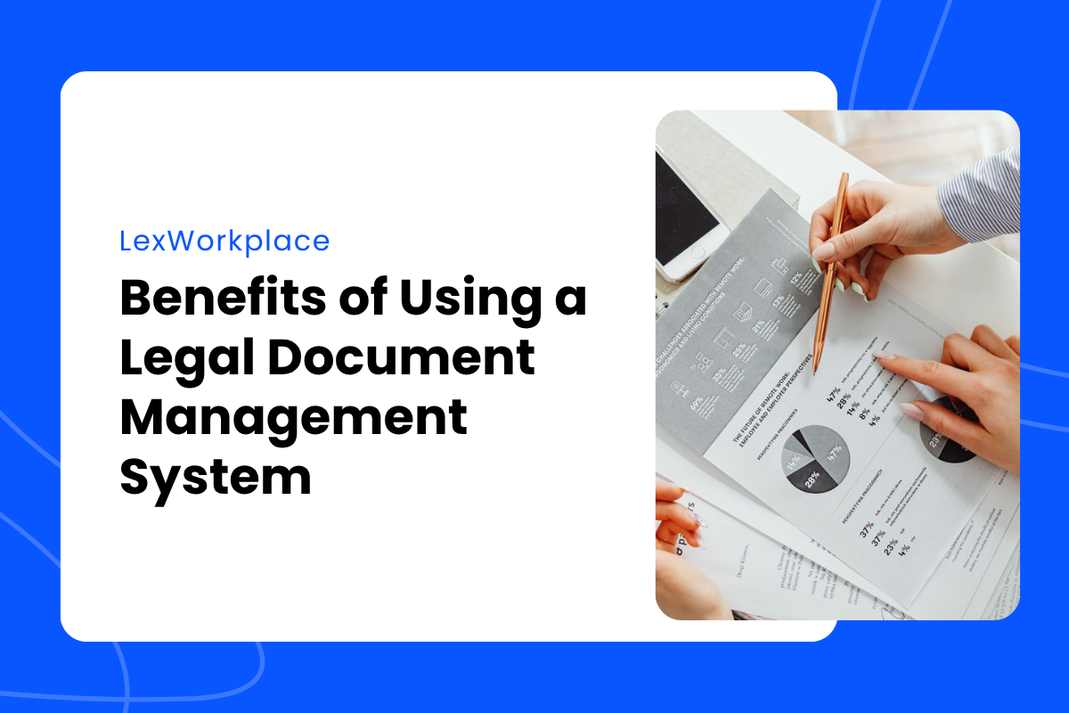 Benefits of Using a Legal Document Management - featured image